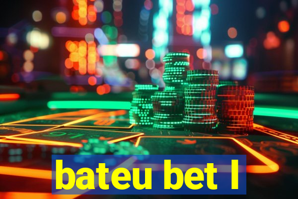 bateu bet l